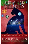 Fur-Miliar Felines