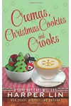 Cremas, Christmas Cookies, and Crooks