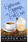 Espressos, Eggnogs, and Evil Exes
