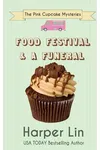 Food Festival and a Funeral