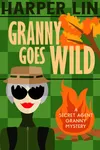 Granny Goes Wild
