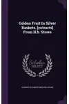 Golden Fruit in Silver Baskets