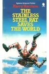 The Stainless Steel Rat Saves The World