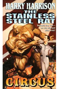 The Stainless Steel Rat Joins the Circus