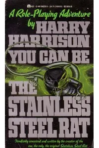 You Can Be the Stainless Steel Rat