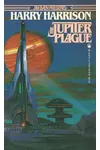 The Jupiter Plague