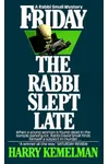 Friday the Rabbi Slept Late