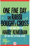 One Fine Day the Rabbi Bought a Cross