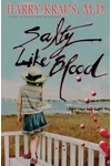 Salty Like Blood
