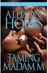 Taming Madam M