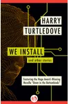 We Install and Other Stories