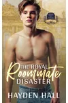 The Royal Roommate Disaster