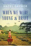 When We Were Young & Brave