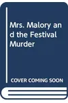 An Uncertain Death / Mrs. Malory And The Festival Murder