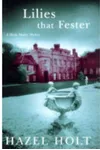 Lilies That Fester / Mrs Malory and the Lilies That Fester