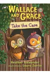 Wallace and Grace Take the Case