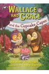 Wallace and Grace and the Cupcake Caper