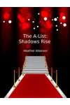 The A-List:Shadows Rise