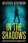 In The Shadows