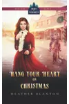 Hang Your Heart on Christmas