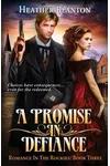 A Promise in Defiance
