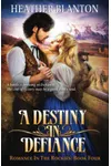 A Destiny in Defiance