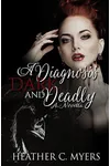A Diagnosis Dark & Deadly
