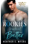 Rookies Touch It Better