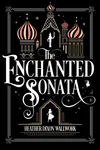 The Enchanted Sonata