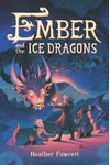 Ember and the Ice Dragons
