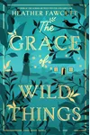 The Grace of Wild Things