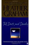 Tall, Dark, and Deadly