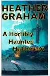 A Horribly Haunted Halloween