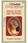 Hold Close the Memory