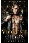 Violent Chaos