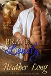 Brave Are the Lonely