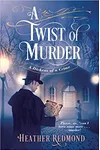 A Twist of Murder