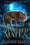 Shattered Mates