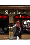 Shear Luck