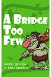 A Bridge Too Few