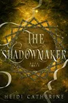The Shadowmaker