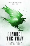 Conquer the Thaw