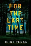 For the Last Time / The Last Resort