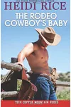The Rodeo Cowboy's Baby
