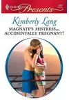 Magnate's Mistress...Accidentally Pregnant!