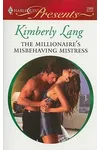 The Millionaire's Misbehaving Mistress
