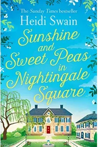 Sunshine and Sweet Peas in Nightingale Square