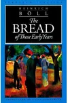 The Bread of Those Early Years