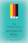The Collected Stories of Heinrich Böll