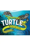 The Grande Turtle Adventure